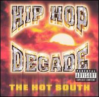 Hip Hop Decade, Vol. 1: The Hot South - Various Artists