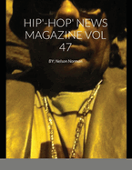 Hip'-Hop' News Magazine Vol 47: BY; Nelson Norman