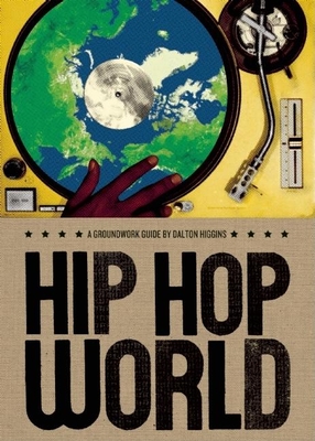 Hip Hop World - Higgins, Dalton