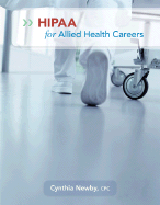 Hipaa for Allied Health Careers - Newby, Cynthia, Cpc