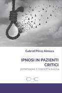 Hipnose Em Pacientes Cr?ticos: Ansiedade, Depress?o E Comportamento Suicida