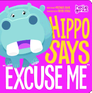 Hippo Says "Excuse Me"