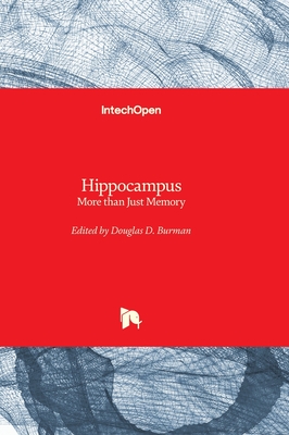 Hippocampus: More than Just Memory - Burman, Douglas D. (Editor)