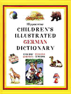 Hippocrene Children's Illustrated German Dictionary: English-German, German-English
