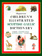 Hippocrene Children's Illustrated Scottish Gaelic Dictionary: English-Scottish Gaelic, Scottish Gaelic-English - 