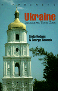 Hippocrene Language and Travel Guide to Ukraine - Hodges, Linda, and Chumak, George