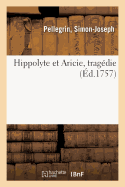 Hippolyte Et Aricie, Tragdie