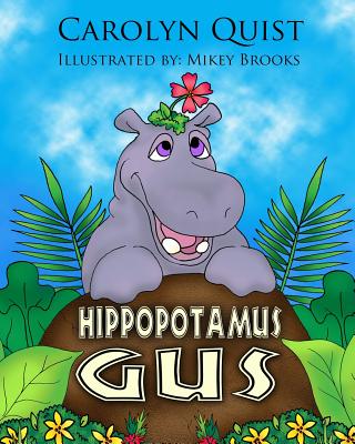 Hippopotamus Gus - Quist, Carolyn