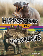 Hippopotamus vs. Stegosaurus