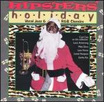 Hipsters' Holiday: Vocal Jazz & R&B Classics