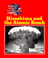 Hiroshima and the Atomic Bomb