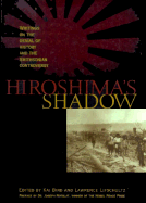 Hiroshima's Shadow - Bird, Kai, and Lifschultz, Lawrence