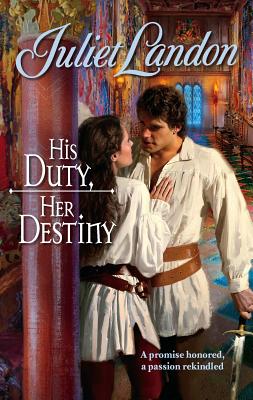 His Duty, Her Destiny - Landon, Juliet
