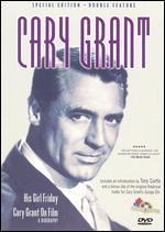His Girl Friday/Cary Grant on Film: A Biography [Special Edition]