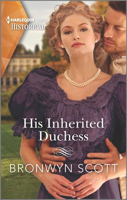 His Inherited Duchess - Scott, Bronwyn