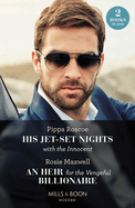 His Jet-Set Nights With The Innocent / An Heir For The Vengeful Billionaire - 2 Books in 1: Mills & Boon Modern