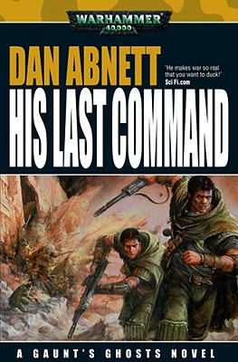 His Last Command - Abnett, Dan