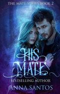 His Mate: Paranormal Werewolf Romance