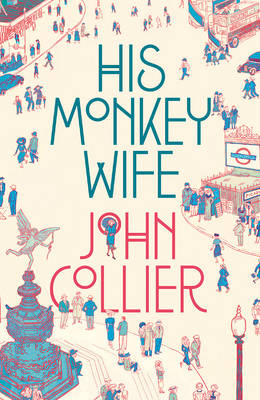 His Monkey Wife - Collier, John