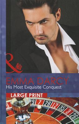 His Most Exquisite Conquest - Darcy, Emma