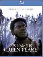 His Name Is Green Flake [Blu-ray]