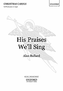 His Praises We'll Sing: Satb and Piano or Organ