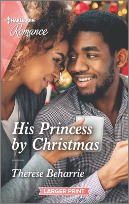 His Princess by Christmas - Beharrie, Therese