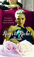 His Rags-to-Riches Bride: Innocent on Her Wedding Night / Housekeeper at His Beck and Call / the Australian's Housekeeper Bride