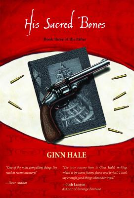 His Sacred Bones - Hale, Ginn