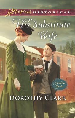 His Substitute Wife - Clark, Dorothy