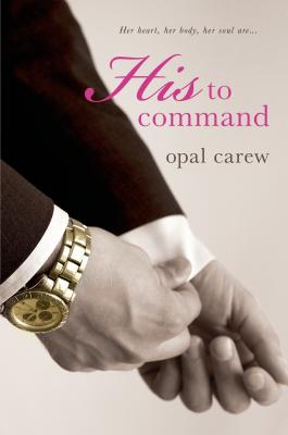 His to Command - Carew, Opal