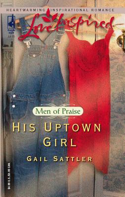 His Uptown Girl - Sattler, Gail