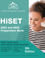 HiSET 2022 and 2023 Preparation Book: HiSET Study Guide with Practice Exam Questions [5th Edition]