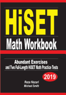 Hiset Math Workbook: Abundant Exercises and Two Full-Length Hiset Math Practice Tests