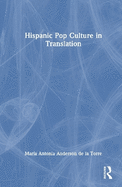 Hispanic Pop Culture in Translation