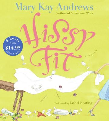 Hissy Fit CD Low Price - Andrews, Mary Kay, and Keating, Isabel (Read by)