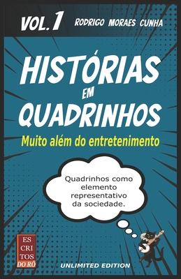 HIST?RIAS EM QUADRINHOS Muito al?m do entretenimento: Volume I - Cunha, Rodrigo Moraes