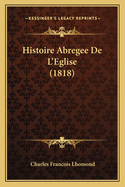 Histoire Abregee De L'Eglise (1818)