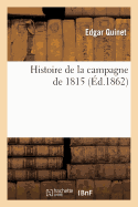 Histoire de la Campagne de 1815