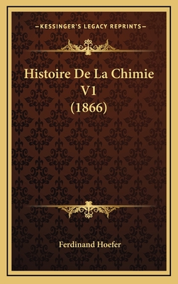 Histoire de La Chimie V1 (1866) - Hoefer, Ferdinand