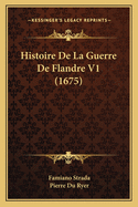 Histoire de La Guerre de Flandre V1 (1675)