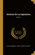 Histoire De La Lgislation; Volume 2