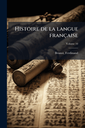 Histoire de la langue franaise