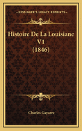 Histoire de La Louisiane V1 (1846)