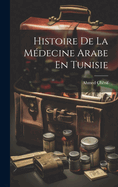 Histoire De La Mdecine Arabe En Tunisie