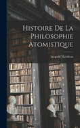 Histoire De La Philosophie Atomistique