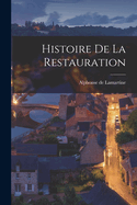 Histoire de la Restauration...