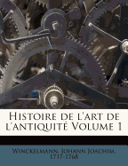 Histoire de l'Art de l'Antiquit? Volume 1