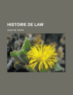 Histoire de Law - Thiers, Adolphe