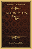 Histoire De L'Ecole De Megare (1845)